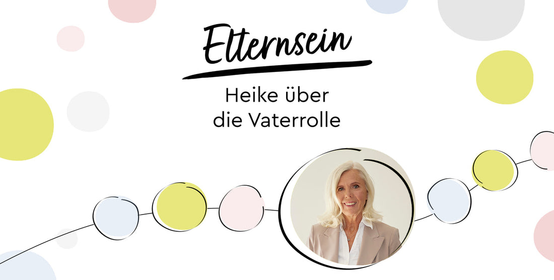 Heike vom Heede on the role of the father